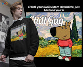 Custom Text Viral Chill Guy Meme Sweatshirt Funny Nose Dog Pullover